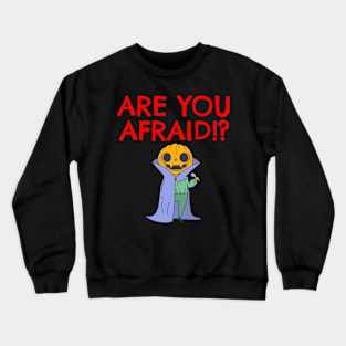 are you afraid !? Halloween Pumpkin Dracula Crewneck Sweatshirt